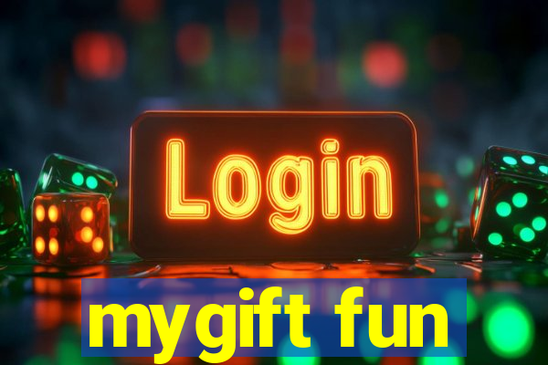 mygift fun